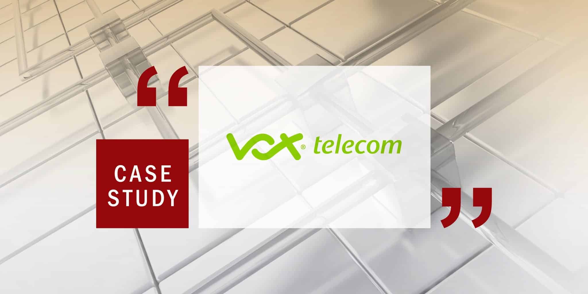 Case Study VOX Telecom