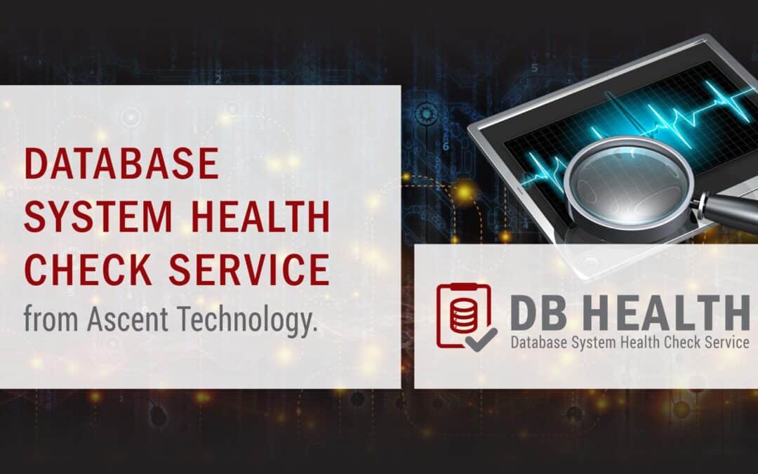 Database System Health Check Service from Ascent Technology