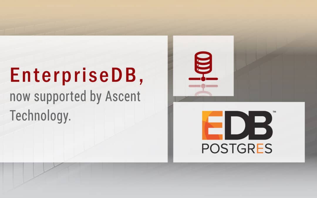 EnterpriseDB, now supported by Ascent Technology