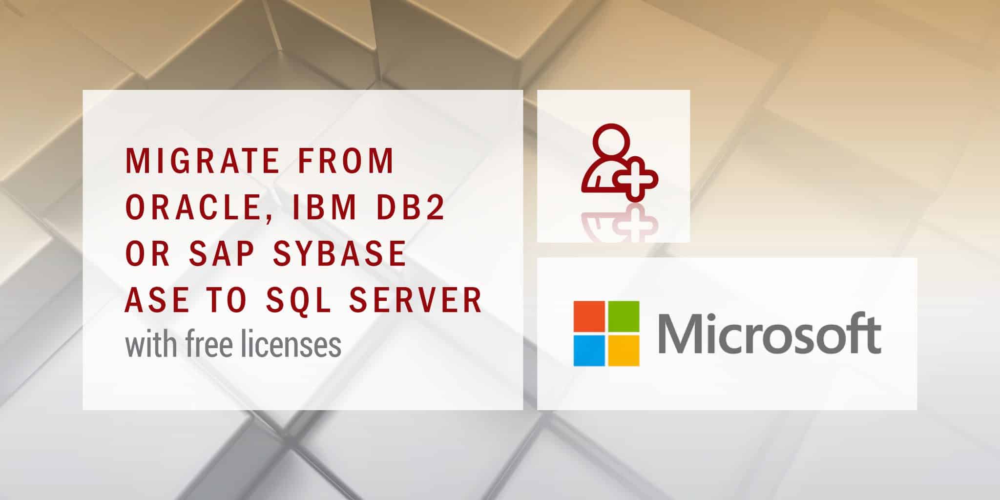 Migrate Oracle, DB2 or Sybase to SQL Server